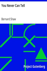 You Never Can Tell by Bernard Shaw