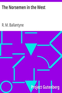 The Norsemen in the West by R. M. (Robert Michael) Ballantyne