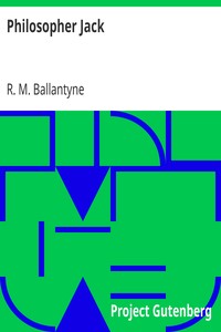 Philosopher Jack by R. M. (Robert Michael) Ballantyne