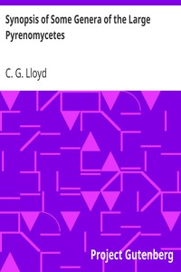 Synopsis of Some Genera of the Large Pyrenomycetes
Camillea, Thamnomyces, Engleromyces by C. G. (Curtis Gates) Lloyd