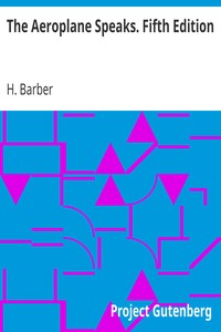 The Aeroplane Speaks. Fifth Edition by H. (Horatio) Barber