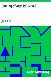 Coming of Age: 1939-1946 by John Cox