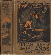 The Wonder Island Boys: Treasures of the Islands by Roger T. (Roger Thompson) Finlay