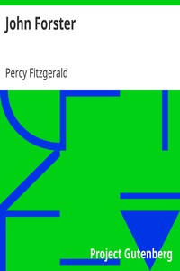 John Forster
By One of His Friends by Percy Fitzgerald