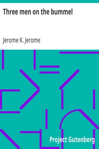 Three men on the bummel by Jerome K. (Jerome Klapka) Jerome