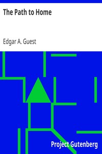 The Path to Home by Edgar A. (Edgar Albert) Guest