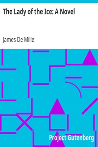 The Lady of the Ice: A Novel by James De Mille