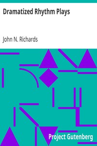 Dramatized Rhythm Plays
Mother Goose and Traditional by John N. Richards