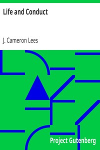 Life and Conduct by J. Cameron (James Cameron) Lees
