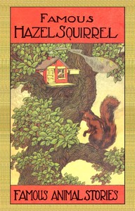 Hazel Squirrel and Other Stories by Samuel E. (Samuel Edward) Lowe