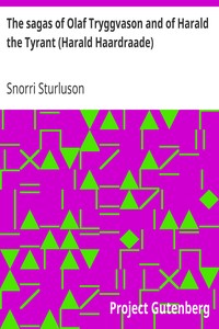 The sagas of Olaf Tryggvason and of Harald the Tyrant (Harald Haardraade) by Snorri Sturluson