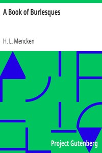 A Book of Burlesques by H. L. (Henry Louis) Mencken