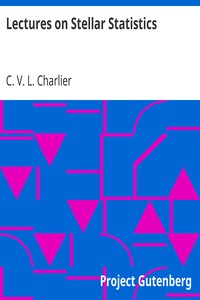 Lectures on Stellar Statistics by C. V. L. (Carl Vilhelm Ludwig) Charlier