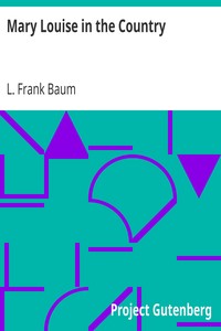 Mary Louise in the Country by L. Frank (Lyman Frank) Baum