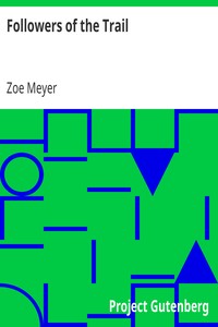 Followers of the Trail by Zoe Meyer