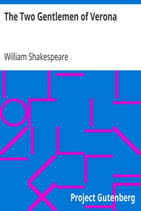 The Two Gentlemen of Verona by William Shakespeare