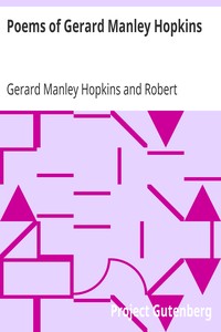 Poems of Gerard Manley Hopkins
Now First Published by Gerard Manley Hopkins