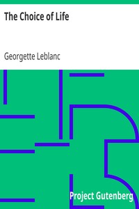 The Choice of Life by Georgette Leblanc
