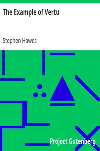 The Example of Vertu
The Example of Virtue by Stephen Hawes