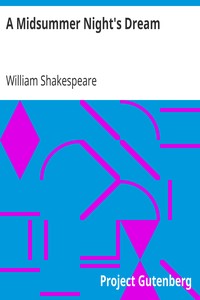 A Midsummer Night's Dream by William Shakespeare