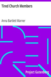 Tired Church Members by Anna Bartlett Warner