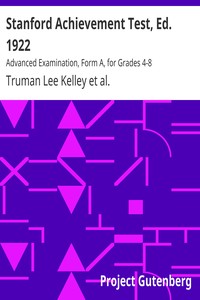 Stanford Achievement Test, Ed. 1922 : $b Advanced Examination, Form A, for Grades 4-8 by Truman Lee Kelley
