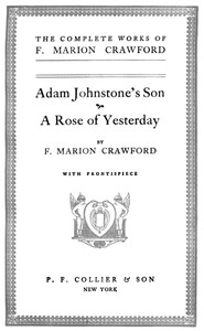 Adam Johnstone's Son by F. Marion (Francis Marion) Crawford