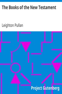 The Books of the New Testament by Leighton Pullan