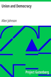 Union and Democracy by Allen Johnson