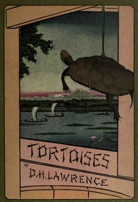 Tortoises by D. H. (David Herbert) Lawrence