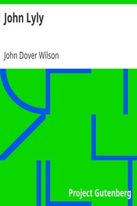 John Lyly by John Dover Wilson