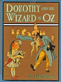 Dorothy and the Wizard in Oz by L. Frank (Lyman Frank) Baum