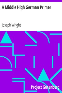 A Middle High German Primer
Third Edition by Joseph Wright
