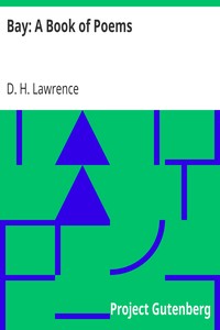 Bay: A Book of Poems by D. H. (David Herbert) Lawrence