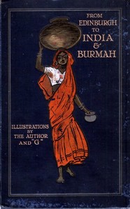 From Edinburgh to India & Burmah by W. G. (William Gordon) Burn Murdoch
