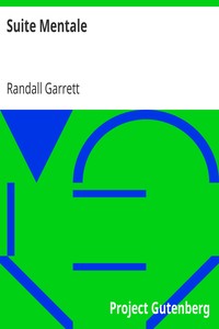 Suite Mentale by Randall Garrett
