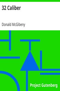 32 Caliber by Donald McGibeny