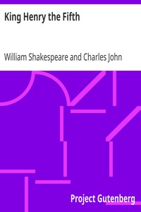 King Henry the Fifth
Arranged for Representation at the Princess's Theatre by William Shakespeare