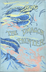 The Dragon Painter by Mary McNeil Fenollosa