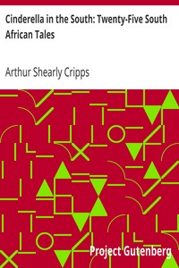 Cinderella in the South: Twenty-Five South African Tales by Arthur Shearly Cripps