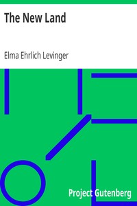 The New Land
Stories of Jews Who Had a Part in the Making of Our Country by Elma Ehrlich Levinger