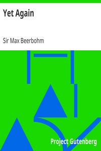 Yet Again by Max Beerbohm