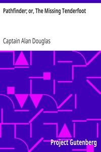 Pathfinder; or, The Missing Tenderfoot by Alan Douglas