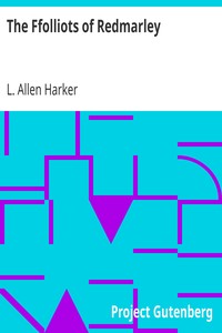 The Ffolliots of Redmarley by L. Allen (Lizzie Allen) Harker