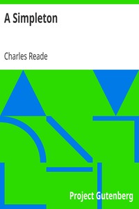 A Simpleton by Charles Reade