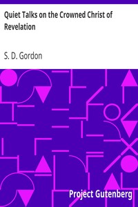 Quiet Talks on the Crowned Christ of Revelation by S. D. (Samuel Dickey) Gordon
