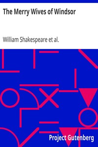 The Merry Wives of Windsor
The Works of William Shakespeare [Cambridge Edition] [9 vols.] by William Shakespeare