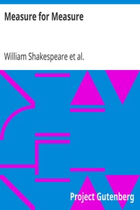 Measure for Measure
The Works of William Shakespeare [Cambridge Edition] [9 vols.] by William Shakespeare