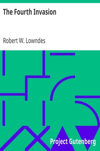 The Fourth Invasion by Robert W. Lowndes