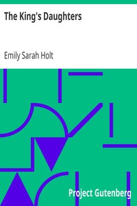 The King's Daughters by Emily Sarah Holt